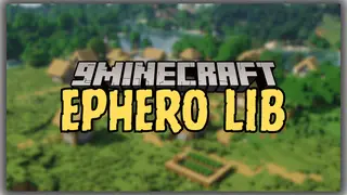 EpheroLib Mod (26.2, 1.20.1) – Library for Thethonk's Mods