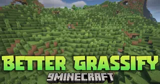 Better Grassify Mod (26.3, 1.20.1) – Smoother, Faster, Prettier Grass