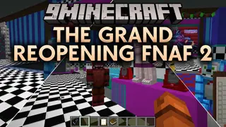 The Grand Reopening FNaF 2 Map (26.3, 1.20.1) – Survive the Haunted Pizzeria