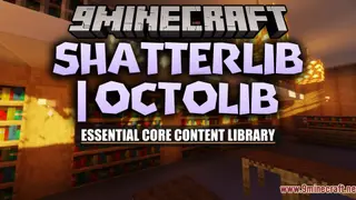 ShatterLib | OctoLib Mod (26.2, 1.20.1) – Keep Your Modded Worlds Running Error