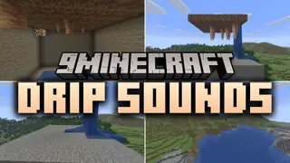 Drip Sounds 9minecraft Mod (26.3) – Hear Realistic Water Drops Echoing in Dark Caves