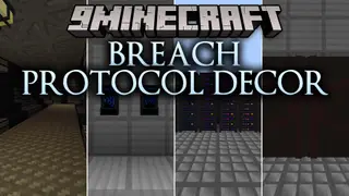 Breach Protocol Decor Mod (1.21.1, 1.20.1) – Build High-Tech Containment