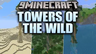 Towers of the Wild 9minecraft Mod (26.3, 26.2) – Climb Tall Towers for Loot