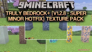 Truly Bedrock+ [v1.2.8 – SUPER MINOR Hotfix] Texture Pack (26.x, 1.21)