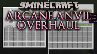 Arcane Anvil Overhaul Mod (26.2, 1.20.1) – Repair and Clone Your Best Gear