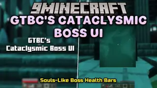 GTBC's Cataclysmic Boss UI Mod (1.21.1, 1.20.1) – Study Cataclysm Bosses