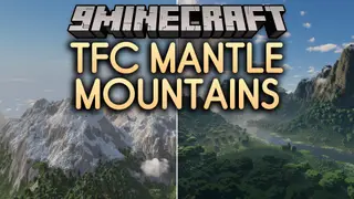 TFC Mantle Mountains Mod (1.21.1, 1.20.1) – Scale Gigantic Peaks