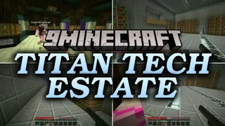 Titan Tech Estate Map (26.3, 1.20.1) – Overpowered Survival in Modern Mansions