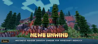 Newb x Unwind (26+) – MCPE/Bedrock Shader