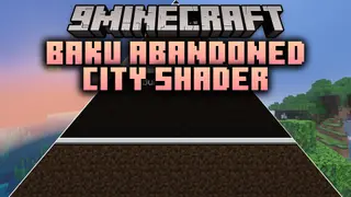 Baku Abandoned City Shader (26.x, 1.21) – Cinematic Sunlight and Smooth Water