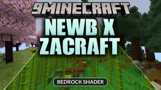 Newb X ZACRAFT Shader (26.x) – Cinematic Lighting and Rich Colors on Bedrock