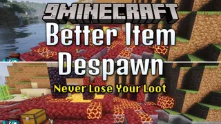 Better Item Despawn Mod (26.1.2, 1.20.1) – Never Lose Dropped Gear