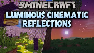 Luminous Cinematic Reflections Shaders (26.3, 1.20.1)