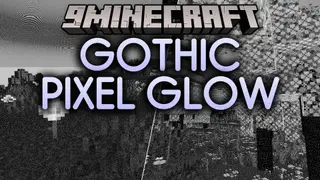 Gothic Pixel Glow Shaders (26.3, 1.20.1) – Retro Pixel and Gradient Filters
