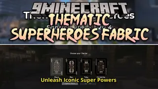 Thematic Superheroes Fabric Mod (1.20.1) – Unleash Iconic Hero Powers