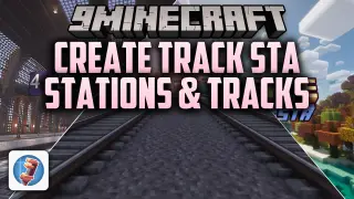 Create Track Sta Stations & Tracks Mod (1.21.1, 1.20.1)