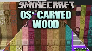 Os' Carved Wood Resource Pack (26.3, 1.20.1) – Ornate Carved Timber