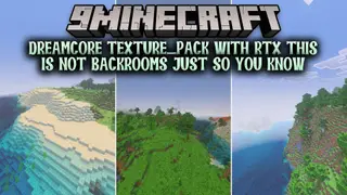 Dreamcore Texture_pack with RTX This is Not Backrooms Just So You Know Shader (26.x)