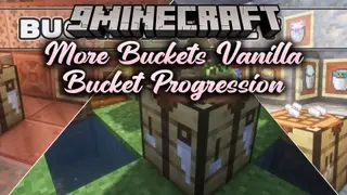 More Buckets Vanilla Bucket Progression Mod (26.3, 26.1.2)