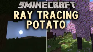 RAY TRACING POTATO Shaders (26.3, 1.20.1) – Ray Traced Look for Budget PCs