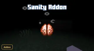 Sanity (26+, 1.21) – MCPE/Bedrock Addon
