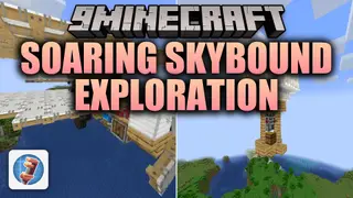 Soaring Skybound Exploration Mod (1.21.1) – Fill Your Skies with Working