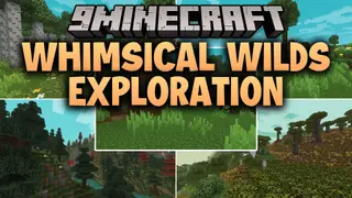 Whimsical Wilds Exploration Mod (26.2, 1.21.11)