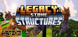 Legacy Stone: Structures (26+, 1.21) – MCPE/Bedrock Addon