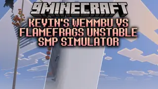 Kevin's Wemmbu Vs FlameFrags Unstable Smp Simulator Map (26.x)