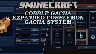 Cobble Gacha Expanded Cobblemon Gacha System Mod (1.21.1)