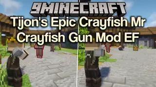 Tijon's Epic Crayfish Mr Crayfish Gun Mod EF Mod (1.20.1)
