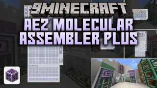 AE2 Molecular Assembler Plus Mod (1.21.1, 1.20.1) – Autocraft Giant Modded
