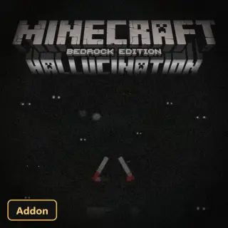 Hallucination b0. (26+) – MCPE/Bedrock Addon