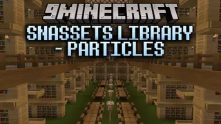 SnAssets Library – Particles Mod (26.2, 1.20.1) – Custom Smoke and Sparks
