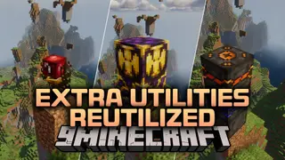 Extra Utilities Reutilized Mod (1.21.1) – Fly in Survival and Power Bases