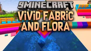 Vivid Fabric and Flora Mod (1.21.1, 1.20.1) – Brighten Your Home with Colorful