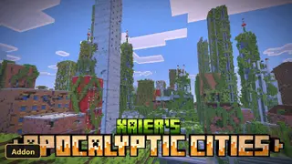 XAIER'S APOCALYPTIC CITIES (26+, 1.21) – MCPE/Bedrock Addon