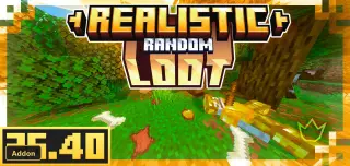 Realistic Random Loot (26+) – MCPE/Bedrock Addon