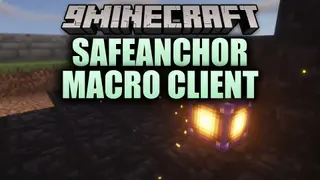 SafeAnchor Macro Client Mod (1.21.11) – Master Fast Respawn Anchor Combos in PvP