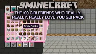The 100 Girlfriends Who Really Really Really Love You GUI Pack Resource Pack (1.21.11, 1.20.1)