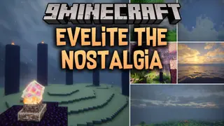 Evelite the Nostalgia Shaders (26.3, 1.20.1) – Retro Fantasy Color Grading