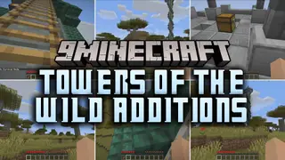 Towers of the Wild Additions Mod (1.20.1) – Climb High Towers Across Nether