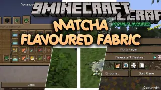 Matcha Flavoured Fabric Mod (26.3) – Master Survival with Sacred Blessings