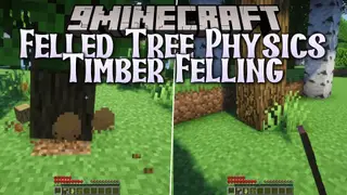 Felled Tree Physics Timber Felling Mod (26.3, 1.20.1)