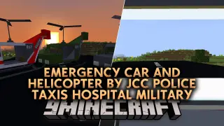 Emergency Car and Helicopter by JCC Police Taxis Hospital Military Mod (1.20.1)