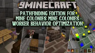Pathfinding Edition for Mine Colonies Mine Colonies Worker Behavior Optimization Mod (1.21.1, 1.20.1)