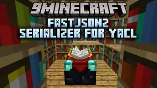 FASTJSON2 Serializer for YACL Mod (26.3, 1.20.1) – Faster Config Saving