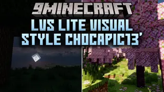 LVS Lite Visual Style Chocapic13′ Shaders (26.3, 1.20.1)