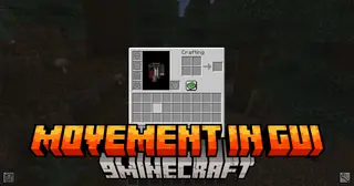 Movement In GUI Mod (26.3, 1.20.1) – Move Freely