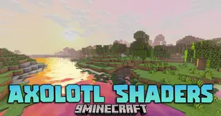 Axolotl Shaders (26.3, 1.20.1) – FPS-Friendly Vibrant Atmosphere